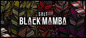 BLACK MAMBA SALTS (EXCISE VERSION)